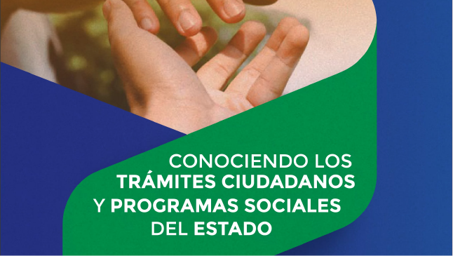 Conociendo los Trámites Ciudadanos y Programas Sociales del Estado